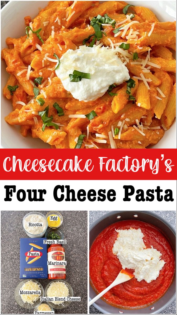 cheese factory's four cheese pasta recipe collage with text overlay that reads, cheese factory's four cheese pasta