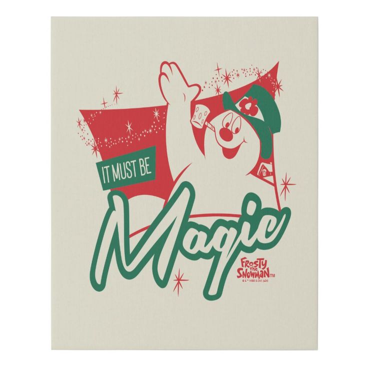 a christmas card with the words it must be magic written in green and red ink