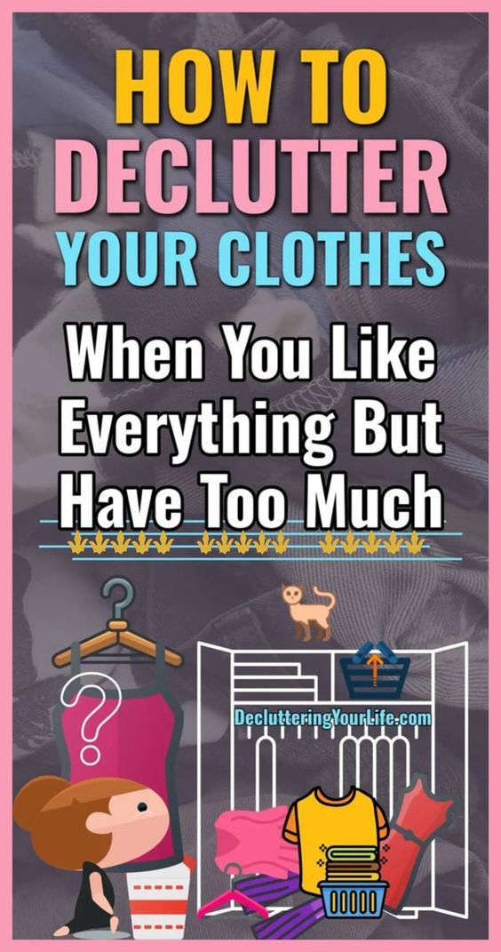 the cover of how to declutter your clothes when you like everything but have too much