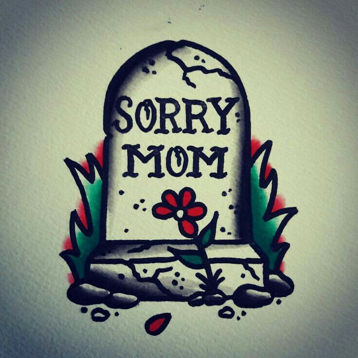 a drawing of a grave with the words sorry mom on it