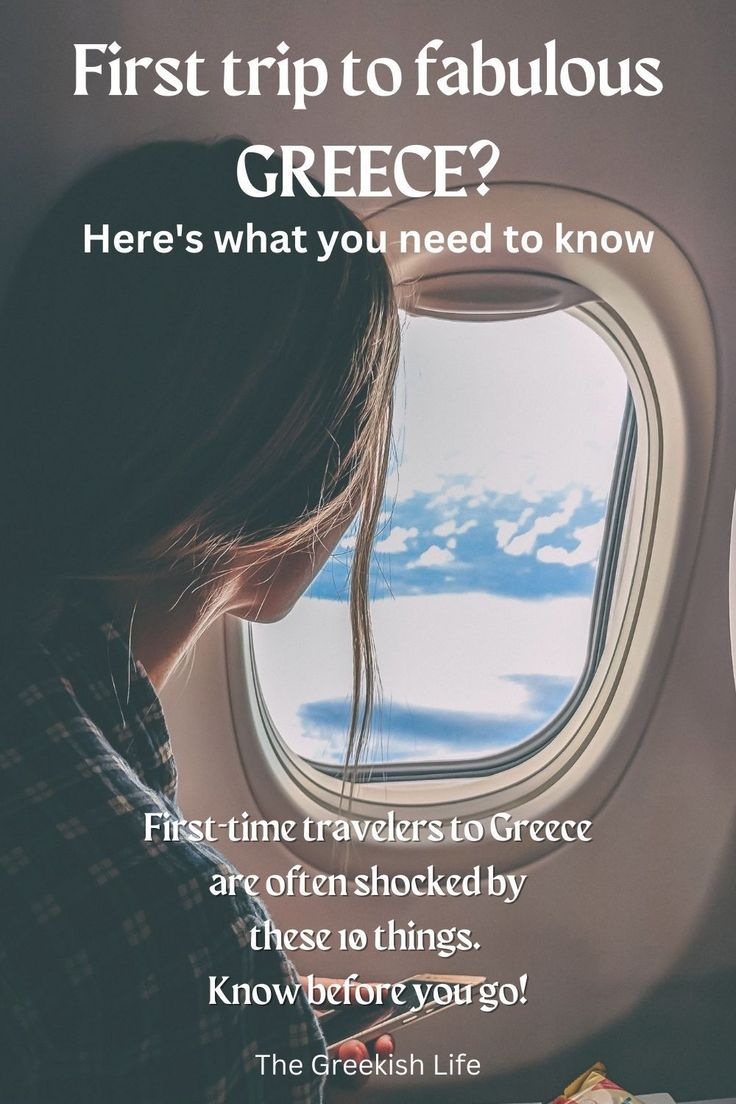 a woman looking out an airplane window at the sky with text that reads, first trip to fabulous greece here's what you need to know