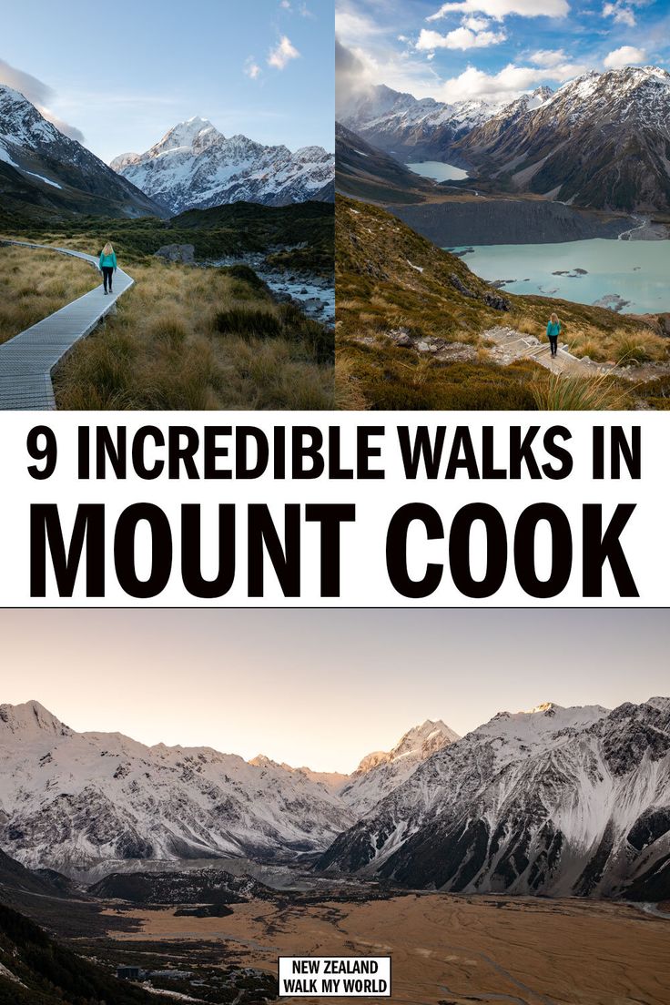 the mountains are covered in snow and there is text that reads 9 incredible walks in mount cook