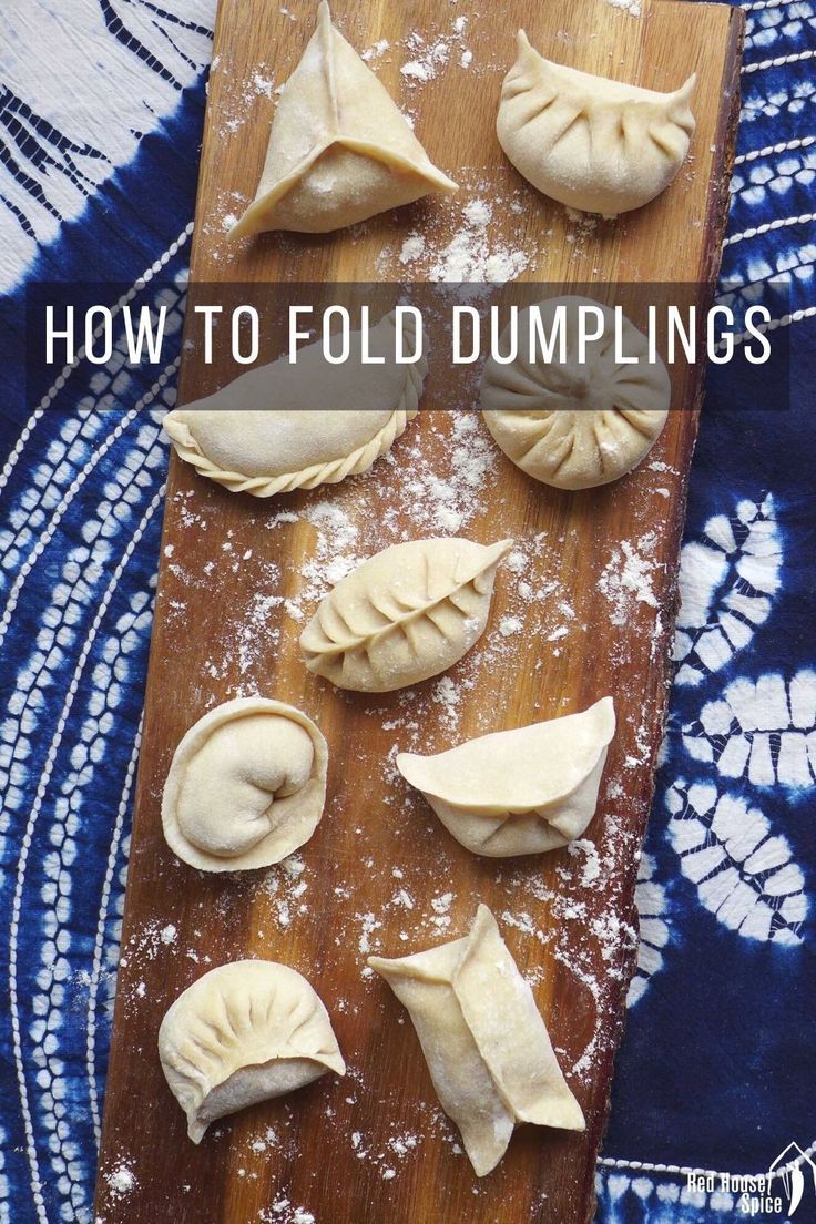 how to fold dumplings on a wooden cutting board with text overlay that reads, how to fold dumplings