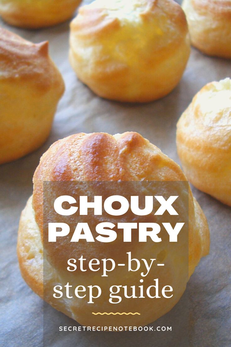 several baked goods on a baking sheet with the words, choux pastry step - by - step guide