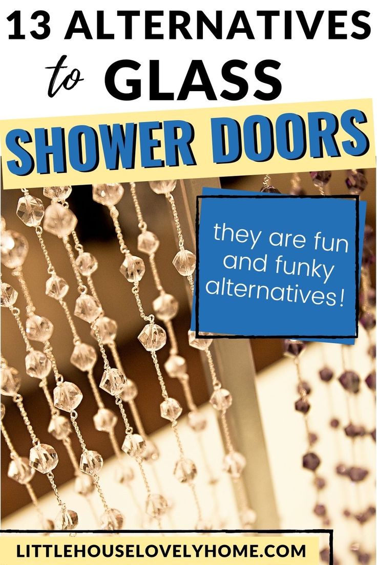 an advertisement for shower doors with beads hanging from the ceiling and text that reads 13 alternatives to glass shower doors they are fun and funky