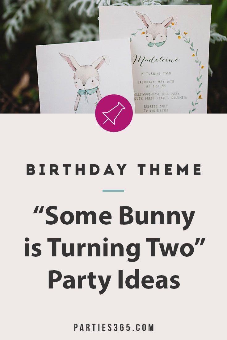 some bunny is turning two party ideas