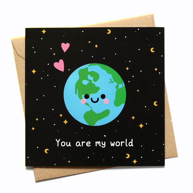 a card with the words you are my world written on it and a cartoon earth