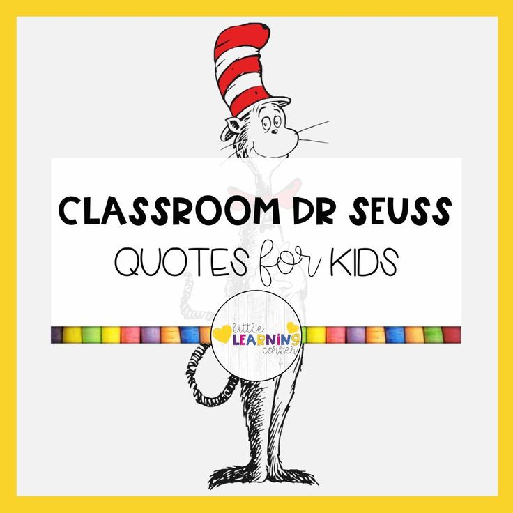 the cat in the hat is holding a sign that says classroom dr seuss quotes for kids