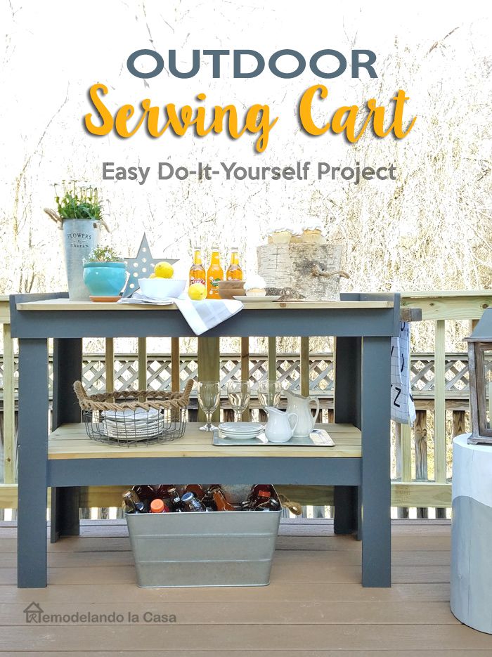 an outdoor serving cart on a deck with text overlay that reads, outdoor serving cart easy do - it - yourself project