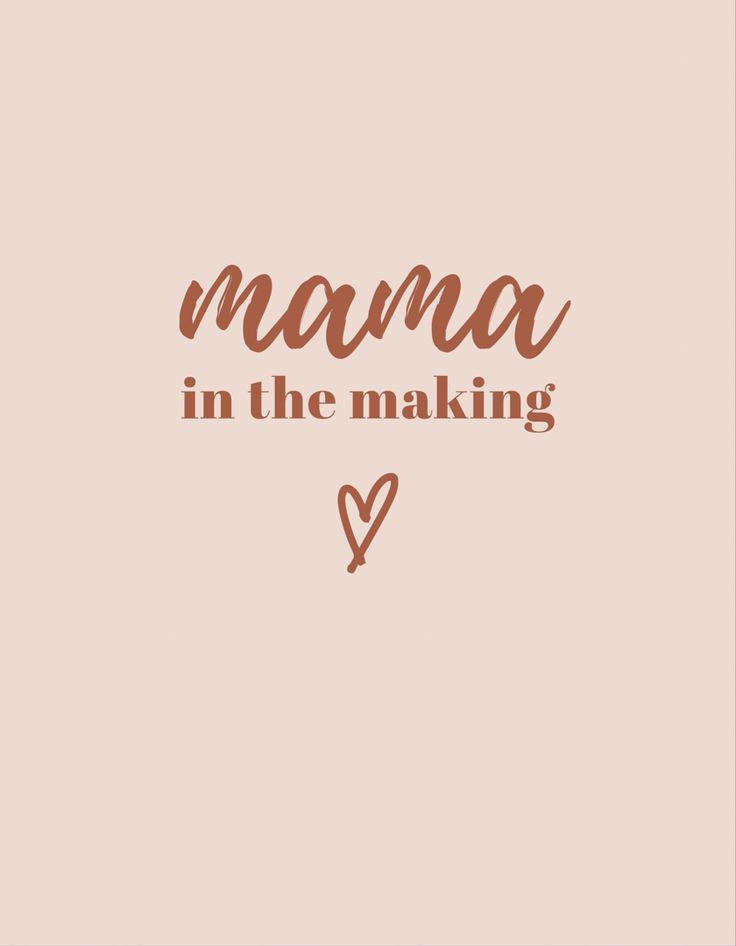 the words mama in the making are written on a pink background with brown and white hearts