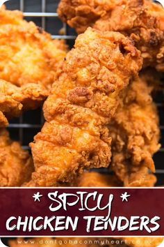 fried chicken tenders on a rack with the words spicy chicken tenders above it