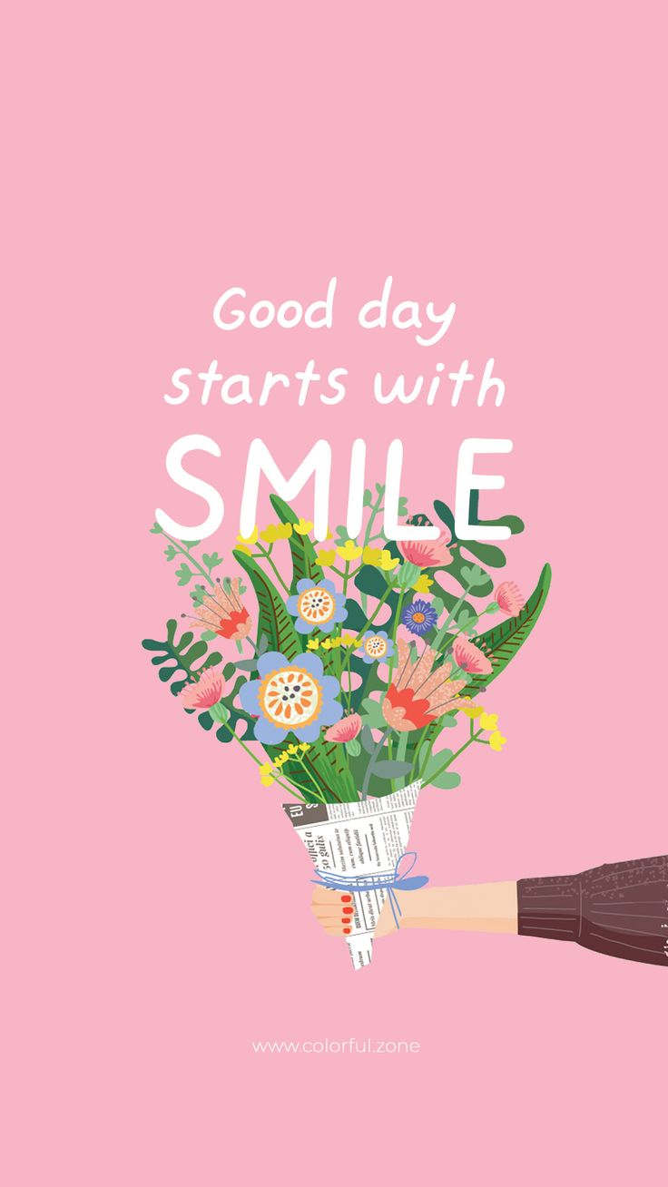 a woman's hand holding a bouquet of flowers with the words good day starts with smile