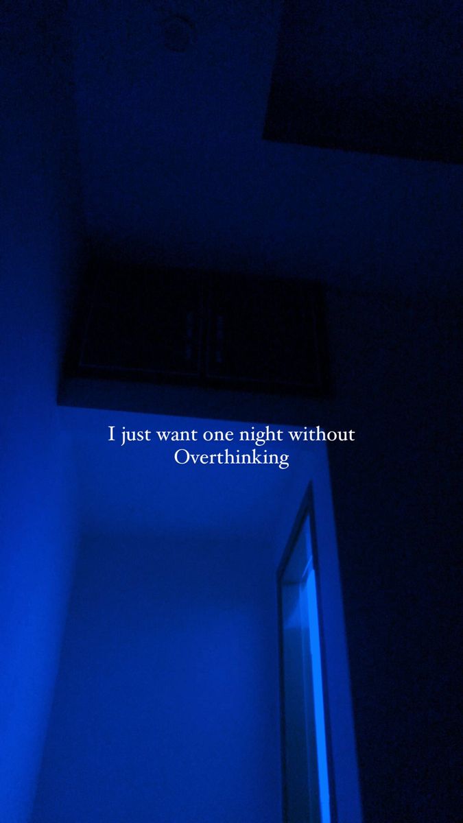 an open door in a dark room with the words i just want one night without overthiking