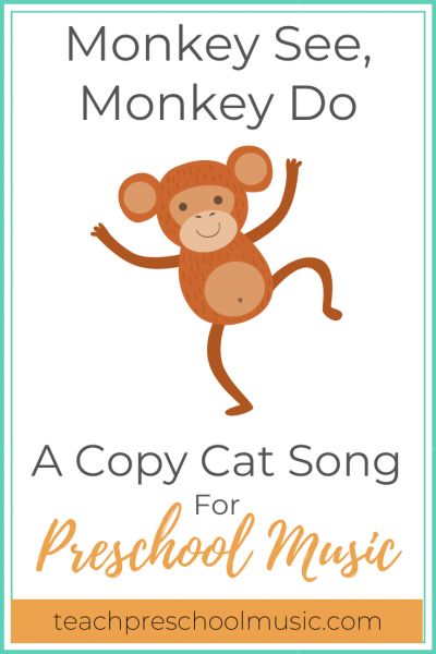 a monkey with the words monkey see, monkey do and a copy cat song for preschool music