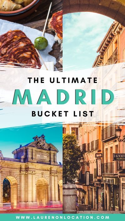 the ultimate madrid bucket list with pictures and text overlay that reads, the ultimate madrid bucket list