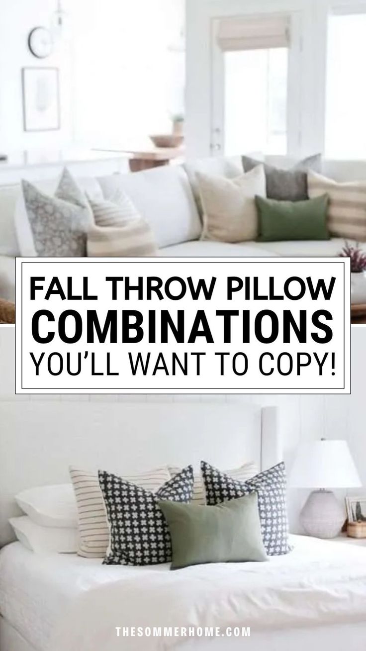 a white bed with pillows and the words fall throw pillow combinations you'll want to copy