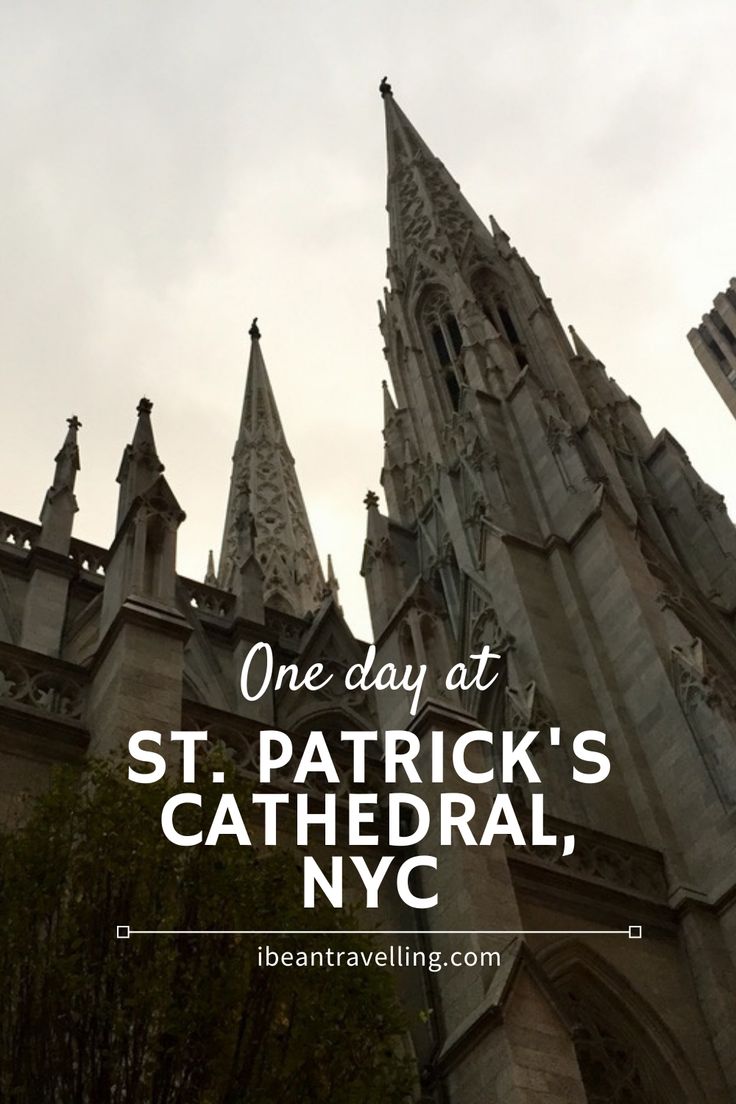 an old cathedral with the words one day at st patrick's cathedral, nyc