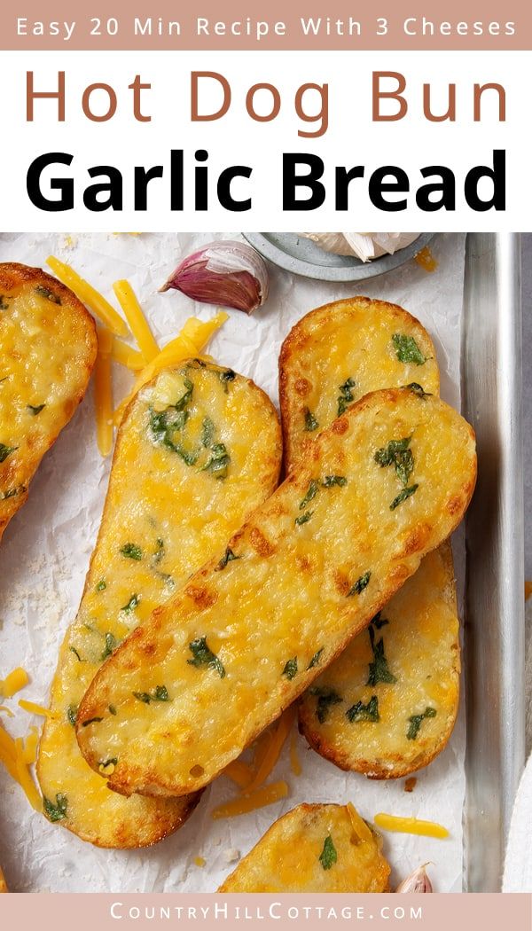 an image of garlic bread with cheese on it and text overlay that reads hot dog bun garlic bread