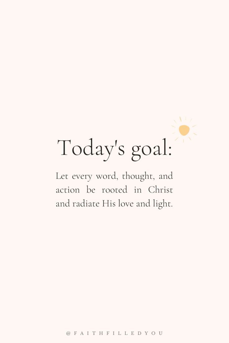 the words today's goal written in black and white on a light pink background