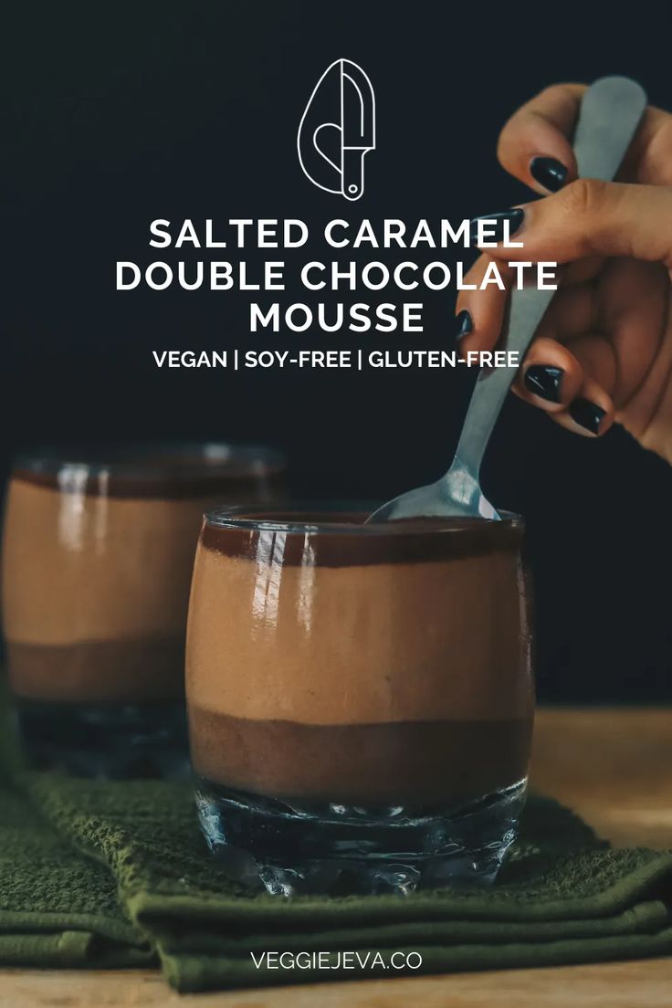 someone is holding a spoon over two cups with chocolate in them and the words, salted caramel double chocolate mousse vegan soy - free gluten - free