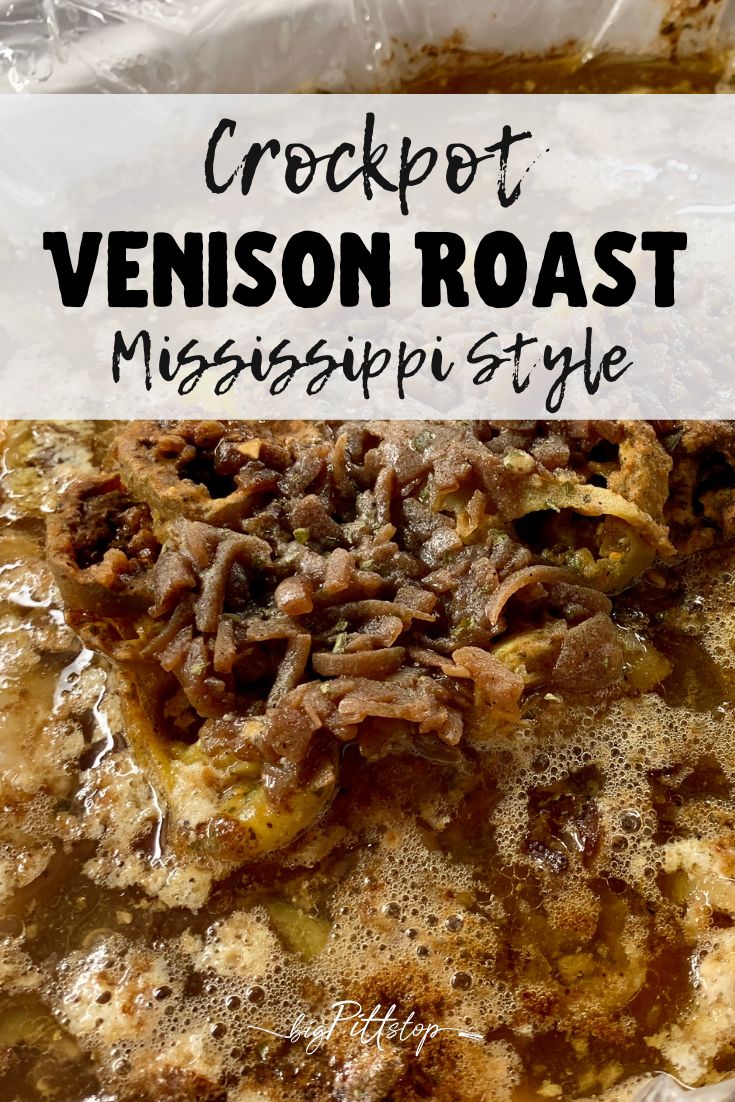 crockpot venison roast mississippi style with text overlay