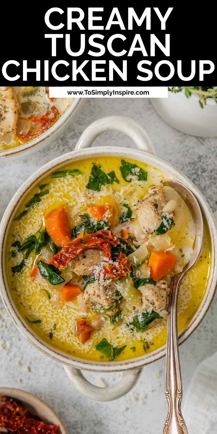 A bowl of easy creamy tuscan chicken soup with carrots, spinach and sun dried tomatoes and a spoon. Tuscan Chicken Soup Crockpot, Tuscan Chicken Soup Recipes, Chicken Tuscan Soup, Creamy Tuscan Chicken Soup, Tuscan Chicken Stew, Tomato Chicken Soup, Tuscan Chicken Soup, Rotisserie Chicken Soup, Chicken Soup Recipes Homemade