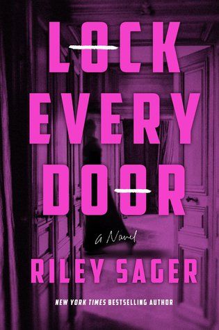 the book cover for lock every door by riley sager