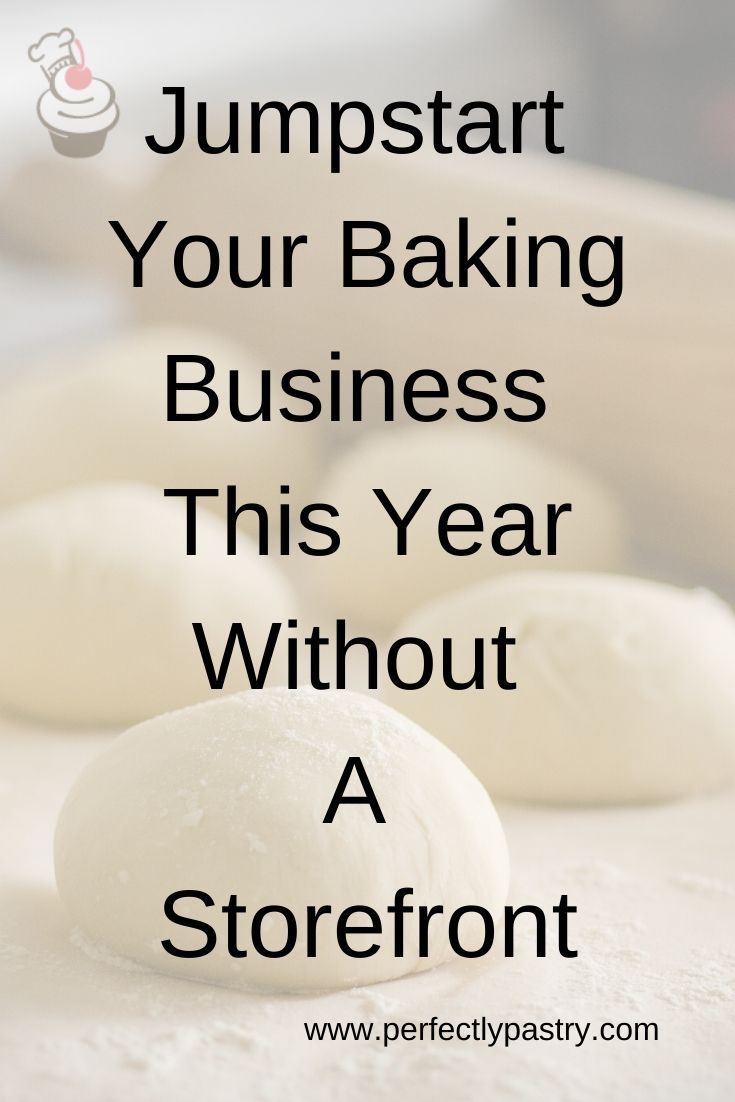 dumpstart your baking business this year without a storefront