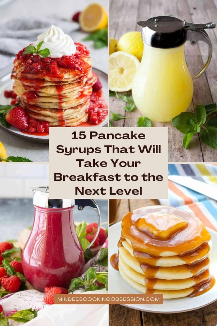 pancakes with syrups that will take your breakfast to the next level - click here