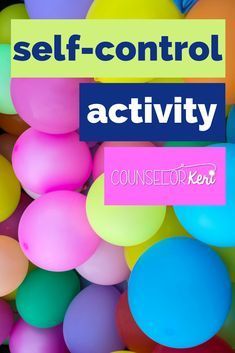 the words self - control activity surrounded by balloons