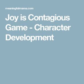 the joy is contagious game character development text reads joy is contagious game character development