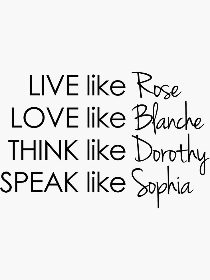 a black and white photo with the words live like rose love like balance think like don't speak like sophia