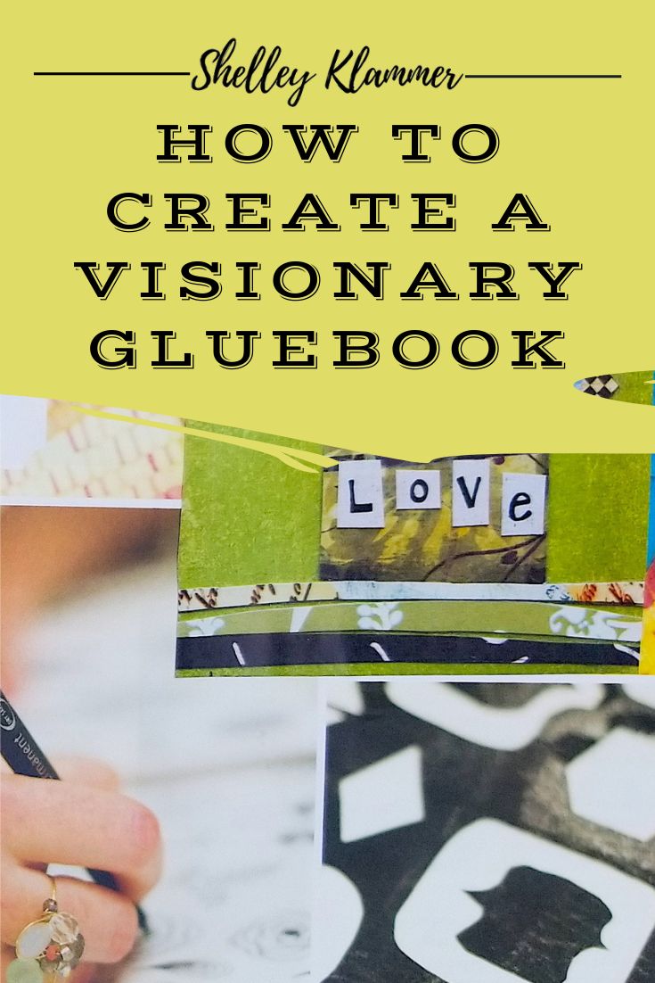 a book cover with the words how to create a visionary gluebook on it