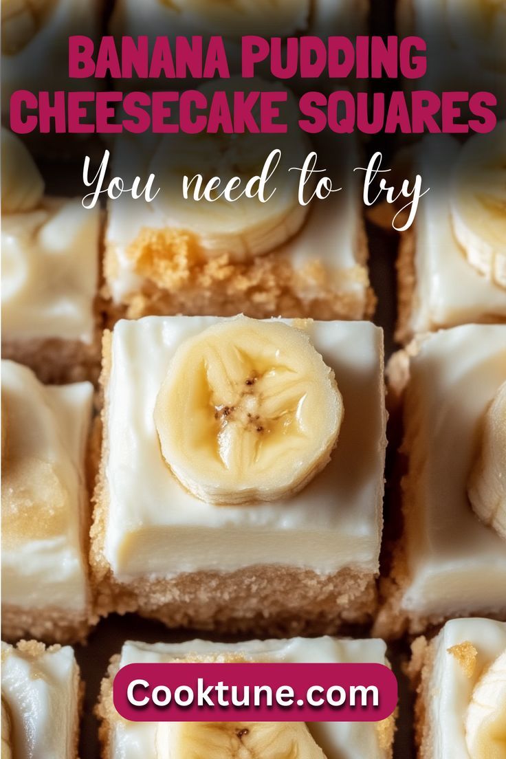 banana pudding cheesecake squares with white icing and sliced bananas on top, text reads you need to try