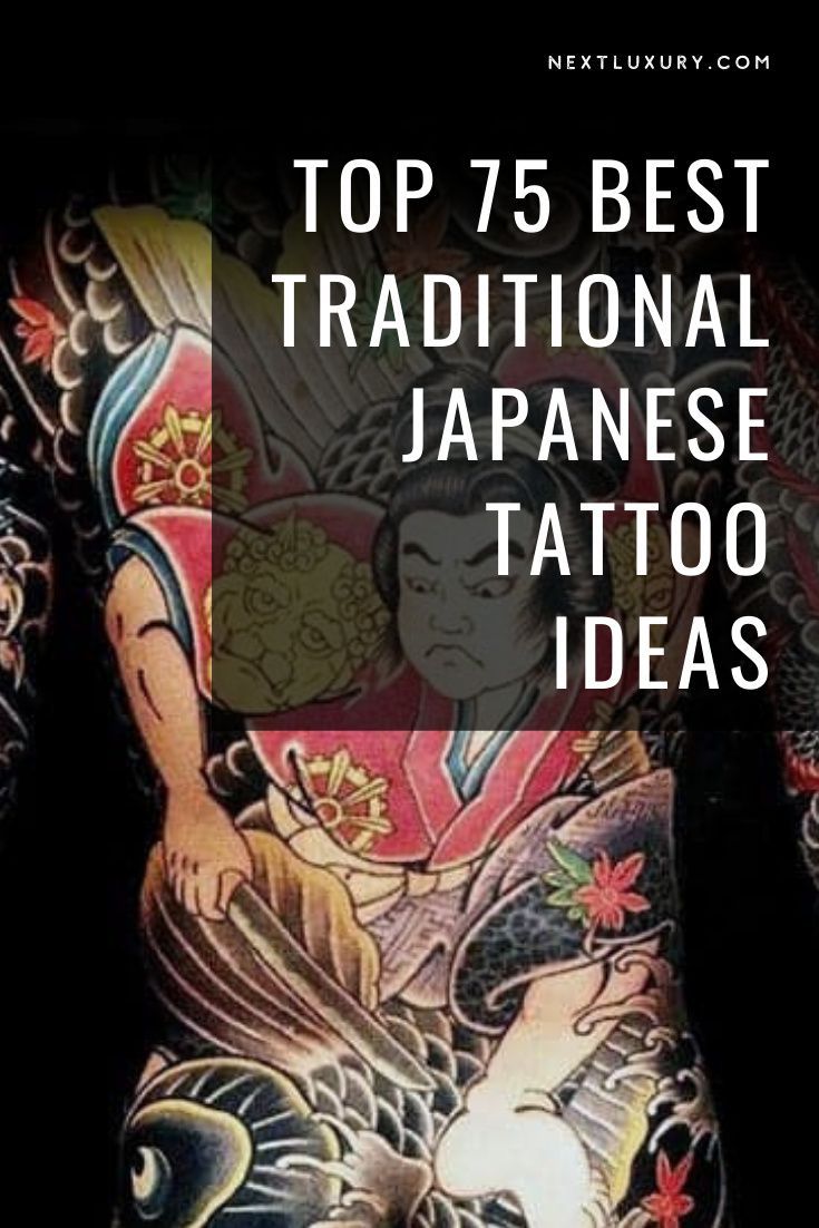 the back of a man with tattoos on his body and text that reads top 5 best traditional japanese tattoo ideas