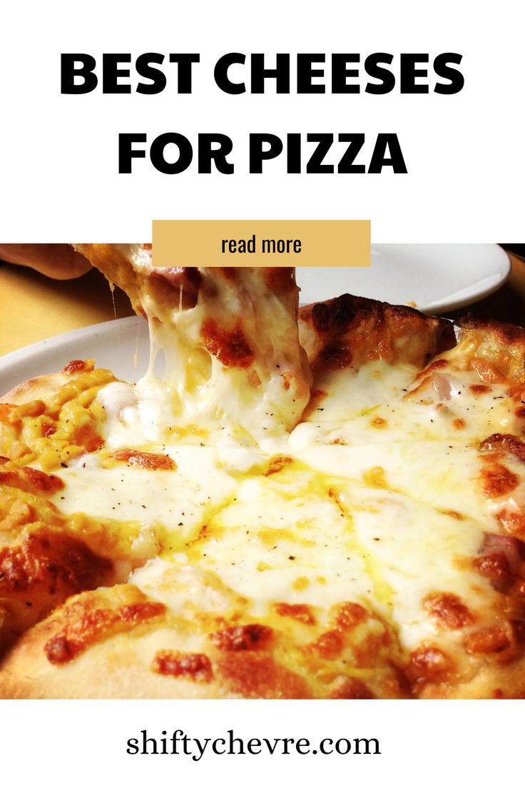 Best Cheeses For Pizza 3 Cheese Pizza, Best Cheese Pizza Recipe, Pizza Recipes Cheese, Cheese For Pizza Types Of, Four Cheese Pizza Recipe, Best Cheese For Homemade Pizza, Cheddar Cheese Pizza, Pizza With Cheddar Cheese, Pizza Cheese Recipes