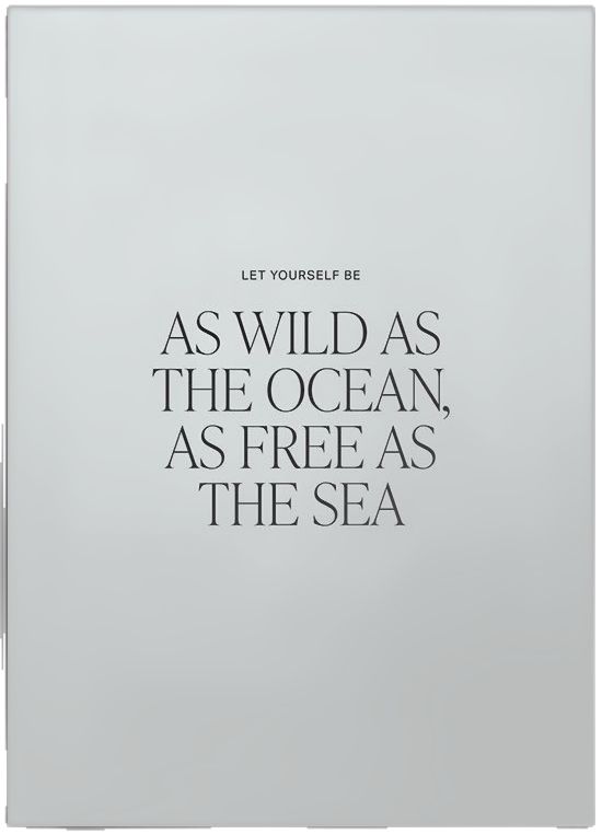 a white book with the words as wild as the ocean, as free as the sea