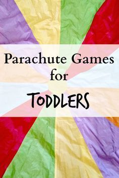 a colorful umbrella with the words parachute games for toddlers