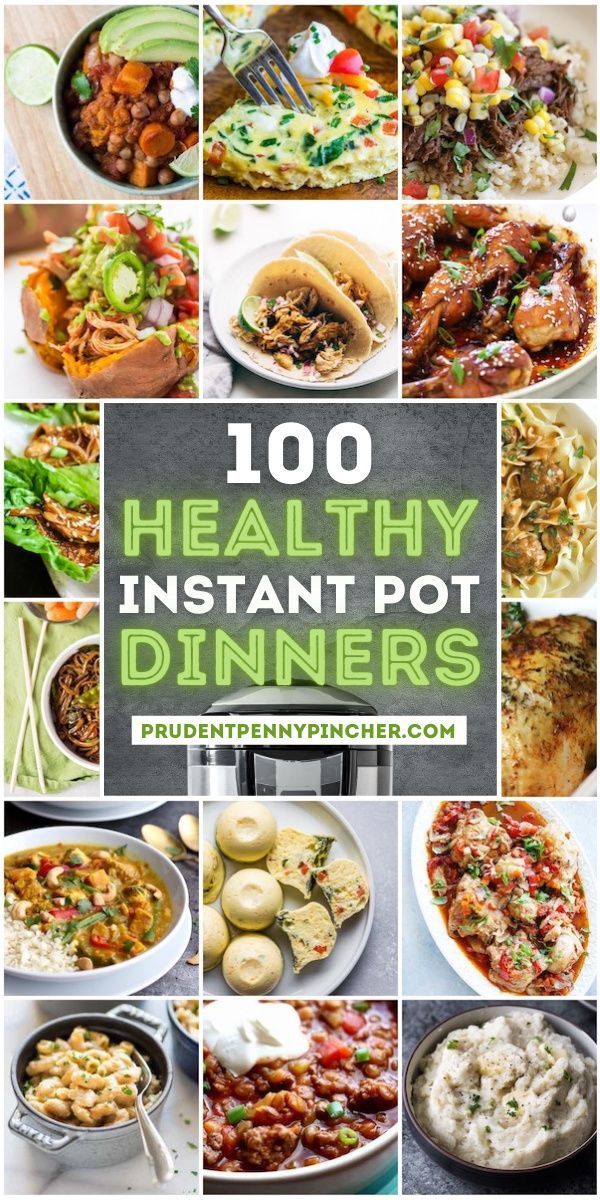 the cover of 100 healthy instant pot recipes, with pictures of different dishes in it