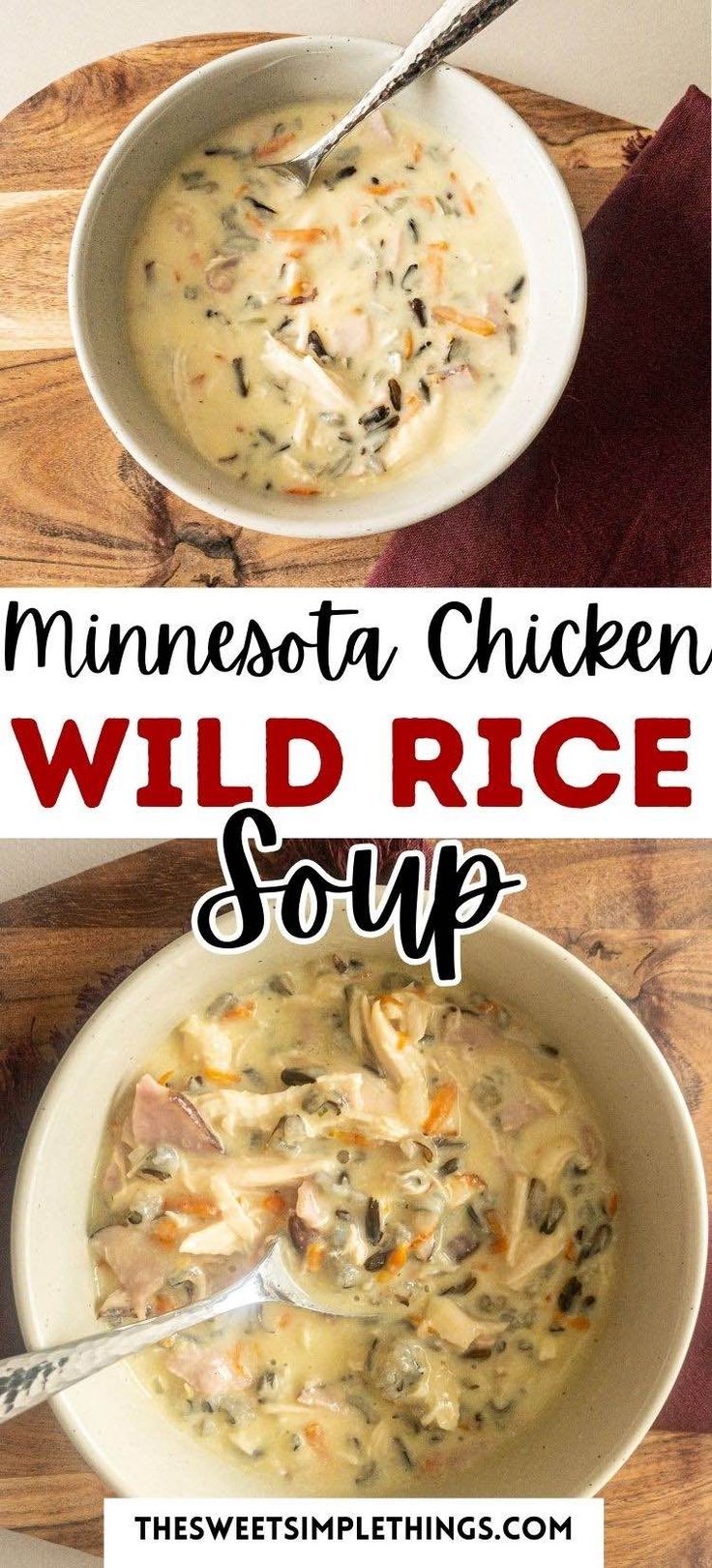 two bowls of chicken wild rice soup on a cutting board with the words minnesota chicken wild rice soup