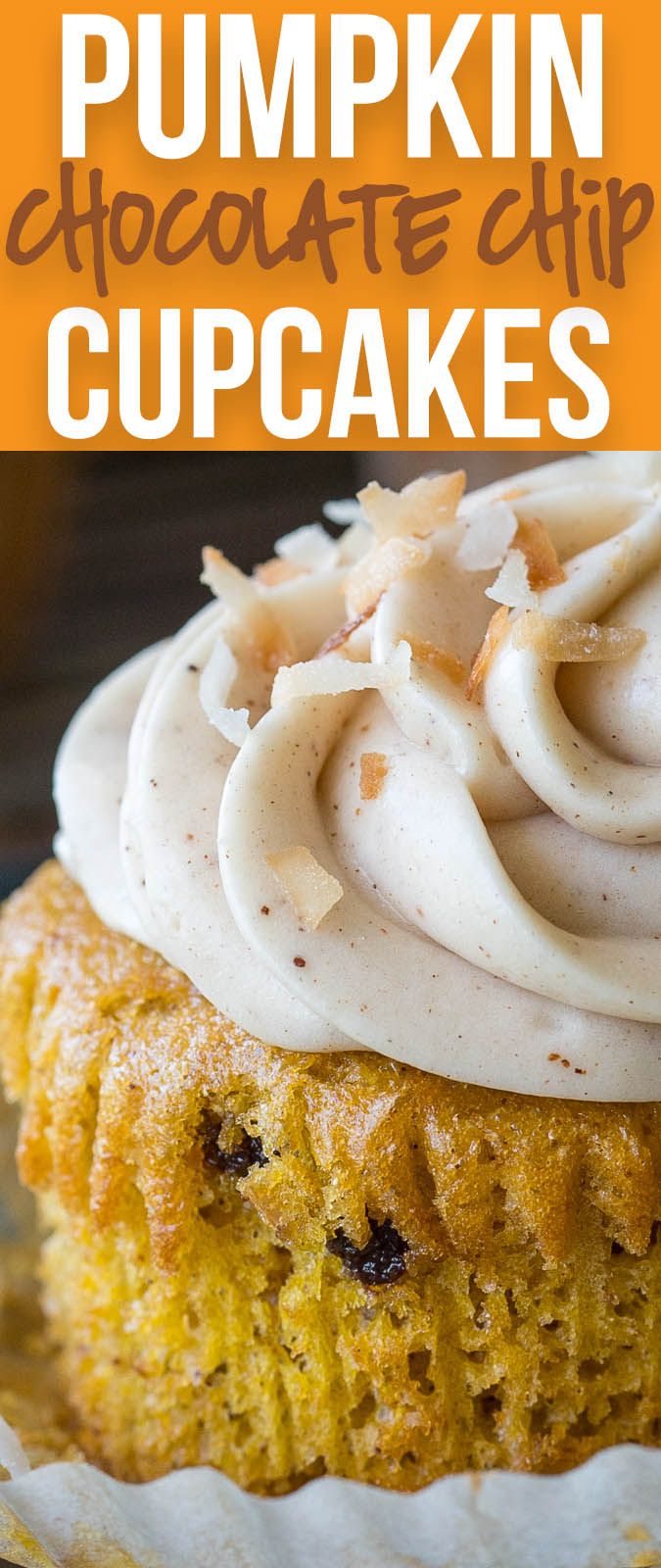 pumpkin chocolate chip cupcakes with cream frosting on top and the title overlay reads, pumpkin chocolate chip cupcakes