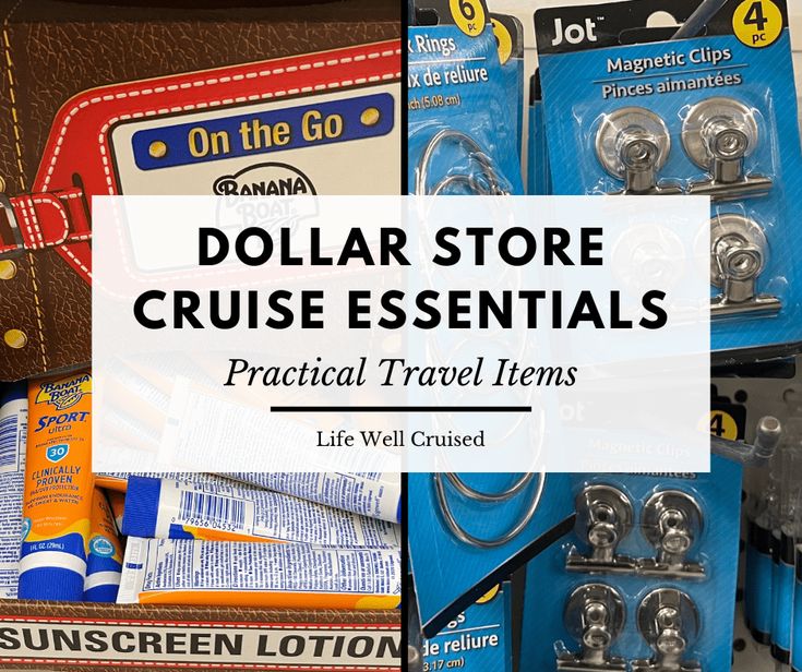 dollar store cruise essentials with text overlay that reads, dollar store cruise essentials practical travel items