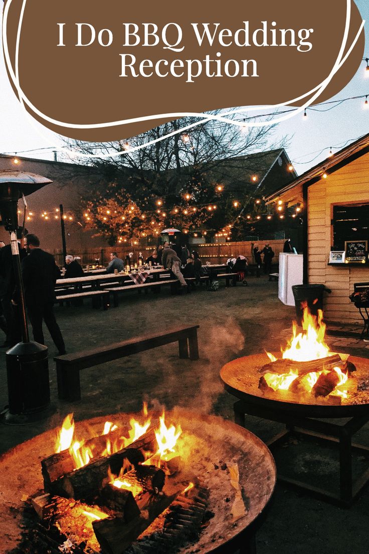 an outdoor bbq wedding reception with fire pit and tables in the foreground text reads, i do bbq wedding reception