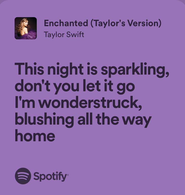 a purple background with the words, this night is sparkling, don't you let it go i'm wondertruck, blushing all the way home