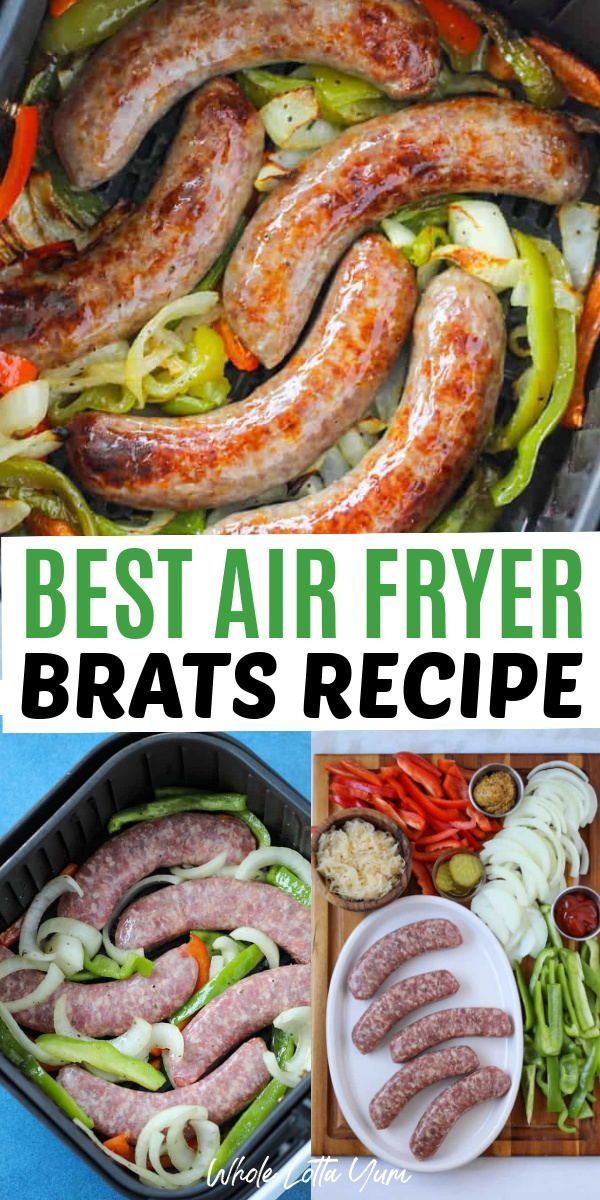 the best air fryer brats recipe with sausage, peppers and onions in it