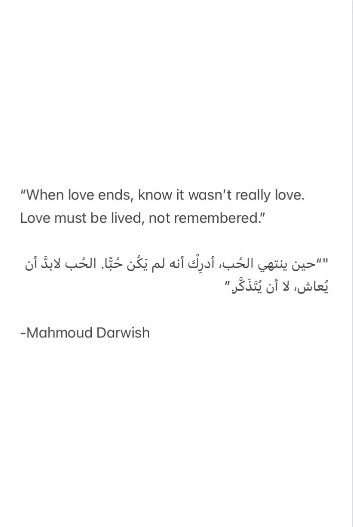 an arabic poem written in two languages, with the words'when love ends, know it