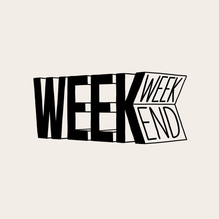 the words week end written in black and white