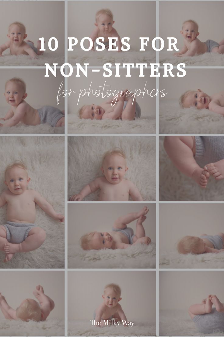 a collage of baby photos with the words 10 poses for non - sitters