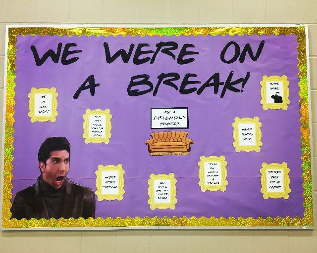 a bulletin board with the words we were on a break