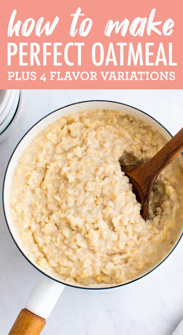 how to make perfect oatmeal plus 4 flavor variations